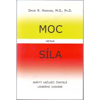 Recenze Moc versus síla - David R. Hawkins