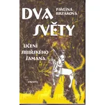 Dva světy - Pavlína Brzáková