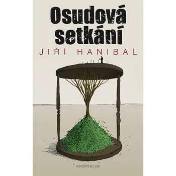 Osudová setkání - Jiří Hanibal