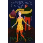 Charakter mlčel a mluvilo tělo - Halina…