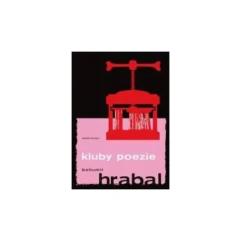 Poezie Kluby poezie - Bohumil Hrabal