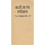 Klíč je ve výčepu - Patrik Ouředník
