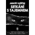 Setkání s tajemnem - Arnošt Vašíček