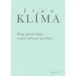 Moje první lásky - Ivan Klíma