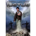 Iustus: část první - Martin Moudrý