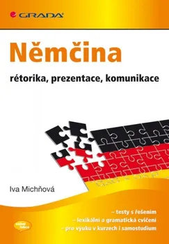 Německý jazyk Němčina rétorika, prezentace, komunikace - Iva Michňová