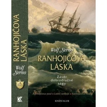 Ranhojičova láska - Wolf Serno