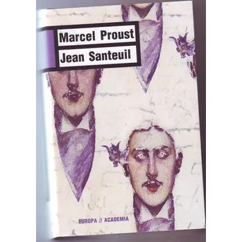 Jean Santeuil - Marcel Proust Jean Santeuil - Marcel Proust