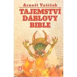 Tajemství ďáblovy bible - Arnošt Vašíček