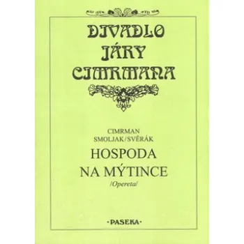 Hospoda na mýtince - Ladislav Smoljak, Zdeněk Svěrák Hospoda na mýtince - Ladislav Smoljak, Zdeněk Svěrák