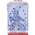 Stopami dláždění Mademoiselle Paris -…