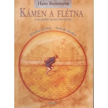 Kámen a flétna a to ještě není všechno II. - Hans Bemmann