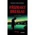 Přízraky v Breslau - Marek Krajewski