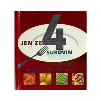 Jen ze 4 surovin - Linda Doeserová