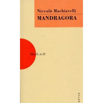 Mandragora - Niccolo Machiavelli