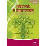 Návrat k ájurvédě - Ájurvéda ve světle…