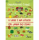 V lese i na louce od jara do zimy -…