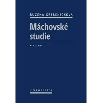 Máchovské studie - Růžena Grebeníčková