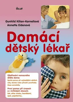 Domácí dětský lékař - Gunhild Kilian-Kornell, Annette Eiden