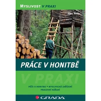 Práce v honitbě - Jörg Rahn Chovatelství Práce v honitbě - Jörg Rahn