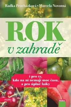 Rok v zahradě - Radka Procházková, Marcela Novotná