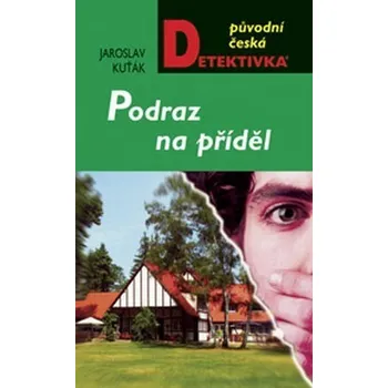 Podraz na příděl - Jaroslav Kuťák