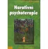 Narativní psychoterapie - Jill Freedman, Gene Combs