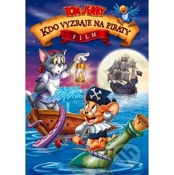 DVD Tom a Jerry: Kdo vyzraje na piráty (2006) DVD film DVD Tom a Jerry: Kdo vyzraje na piráty (2006)
