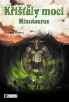 Křišťály moci: Minotaurus - Michaela Burdová