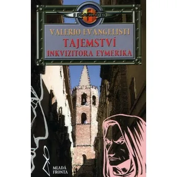 Tajemství inkvizitora Eymerika - Valerio Evangelisti