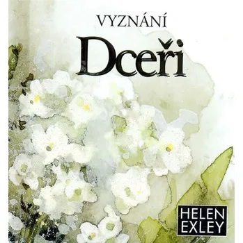 Vyznání dceři - Helen Exley