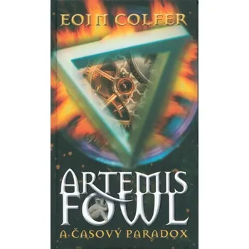 Artemis Fowl a časový paradox - Eoin Colfer