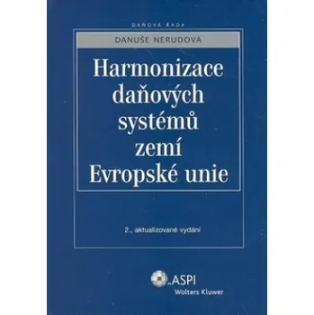 Harmonizace daňových systémů zemí Evropské unie - Danuše Nerudová