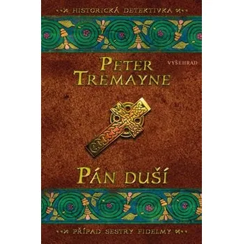 Pán duší - Peter Tremayne