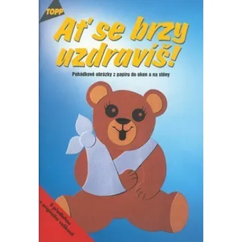 omalovánky Ať se brzy uzdravíš - Pohádkové obrázky z papíru do oken a na stěny - Angelika Kipp