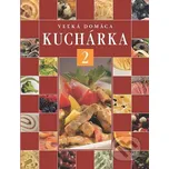 Veľká domáca kuchárka 2 - Ladislav Nodl…