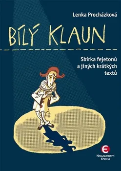 Bílý klaun - Lenka Procházková