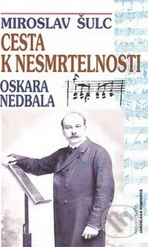 Cesta k nesmrtelnosti - Miroslav Šulc