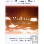 Modlitby - Don Miguel Ruiz