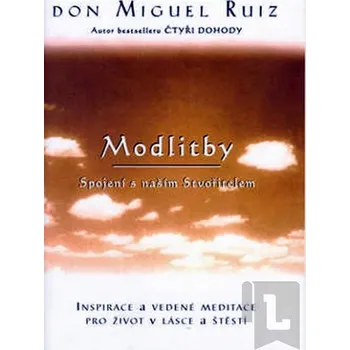 Modlitby - Don Miguel Ruiz