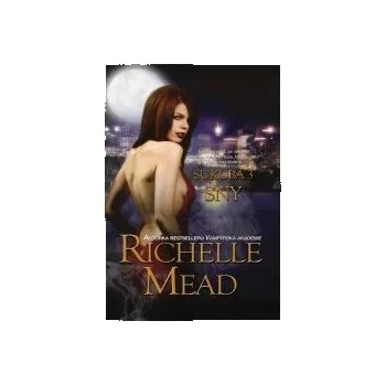 Sukuba 3: Sny - Richelle Mead Sukuba 3: Sny - Richelle Mead