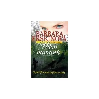 Údolí havranů - Barbara Erskinová