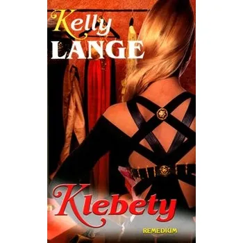 Klebety - Kelly Lange
