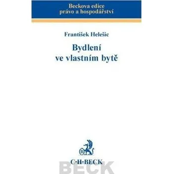 Bydlení ve vlastním bytě - František Helešic
