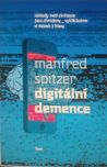 Digitální demence - Manfred Spitzer…