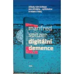 Digitální demence - Manfred Spitzer…