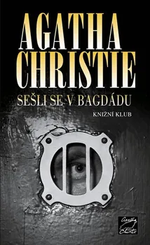 Sešli se v Bagdádu - Agatha Christie
