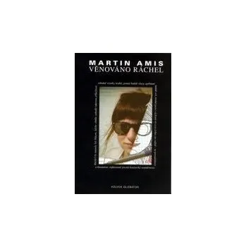 Věnováno Ráchel - Martin Amis Věnováno Ráchel - Martin Amis