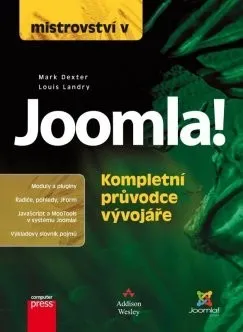učebnice Mistrovství v Joomla! Kompletní průvodce vývojáře - Mark Dexter, Louis Landry