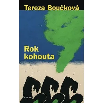 Rok kohouta - Tereza Boučková